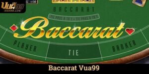 Baccarat Vua99