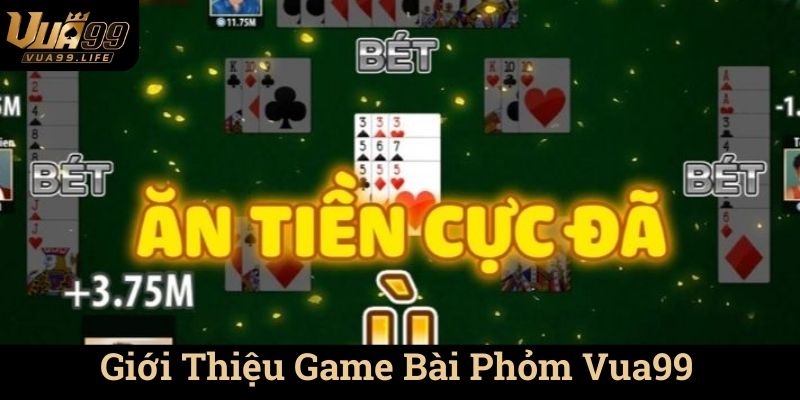 Game Bài Phỏm Vua99 - Sự Kết Hợp Giữa Giải Trí Và Chiến Thuật 1 Giới Thiệu Game Bài Phỏm Vua99