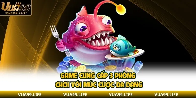 Bắn Cá Long Vương - Tìm Hiểu Các Tính Năng Và Mẹo Chơi 2 Game cung cấp 3 phòng chơi với mức cược đa dạng