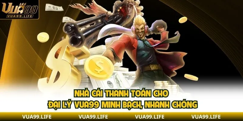 Làm Đại Lý VUA99 - Chế Độ Hoa Hồng Và Cách Tham Gia 3 Nhà cái thanh toán cho đại lý VUA99 minh bạch, nhanh chóng