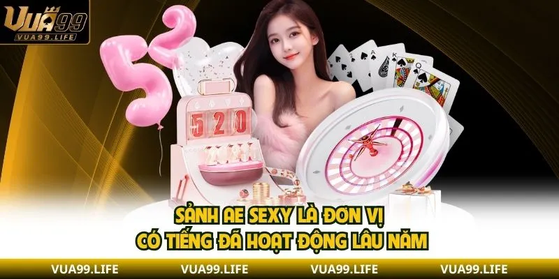 Sảnh AE Sexy - Đối Tác Live Casino Chất Lượng Top 1 1 Sảnh AE Sexy là đơn vị có tiếng đã hoạt động lâu năm