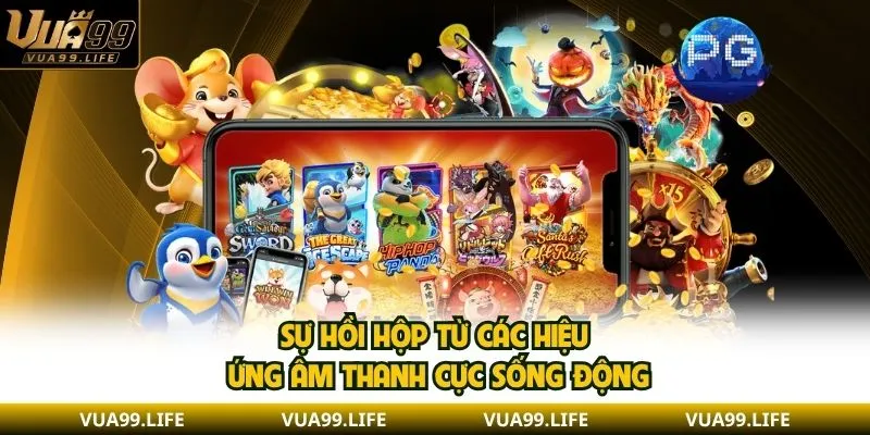 Sự hồi hộp từ các hiệu ứng âm thanh cực sống động